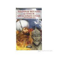 YILDIRIM BEYAZID VE TIMUR - MUSTAFA SEMIH ARICI