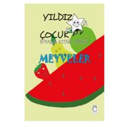 Yıldız Çocuk Boyama Kitabı Serisi 3 - Meyveler Kolektif Kitapsaati Yayınları
