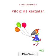 Yıldız İle Kargalar - Samed Behrengi Serisi - Samed Bahrengi