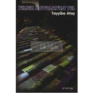 YILDIZ KOVALAYAN TEL - TAYYIBE ATAY