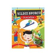 Yıldız Sporcu Olacağım - İş Bankası Kültür Yayınları