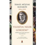 Yıldız’da Neler Gördüm? - İsmail Müştak Mayakon