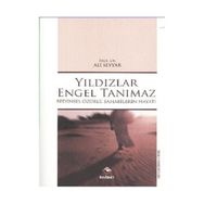 YILDIZLAR ENGEL TANIMAZ BEDENSEL ÖZÜRLÜ SAHABILERIN HAYATI - ALI SEYYAR
