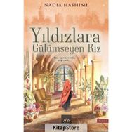 Yıldızlara Gülümseyen Kız - Nadia Hashımı