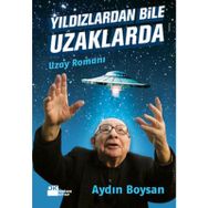 YILDIZLARDAN BILE UZAKLARDA - AYDIN BOYSAN