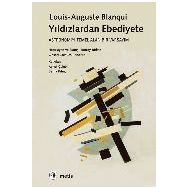Yıldızlardan Ebediyete - Louis-Auguste Blanqui