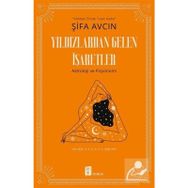 Yıldızlardan Gelen İşaretler - Şifa Avcın