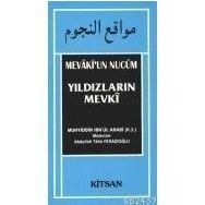 YILDIZLARIN MEVKI MEVAKI'UN NUCUM - MUHYIDDIN İBN ARABI