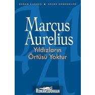 Yıldızların Örtüsü Yoktur - Marcus Aurelius