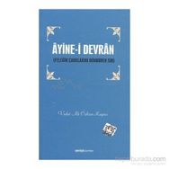ÂYINE-I DEVRÂN FELEĞIN ÇARKLARINI DÖNDÜREN SIR - VEDAT ALI ÖZKAN KAYACI