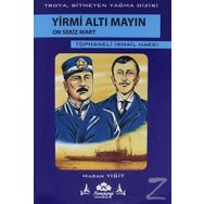 Yirmi Altı Mayın On Sekiz Mart - Hasan Yiğit