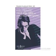 Yirmi Aşk Şiiri ve Umutsuz Bir Şarkı - Pablo Neruda