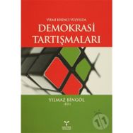 Yirmi Birinci Yüzyılda Demokrasi Tartışmaları - Yılmaz Bingöl
