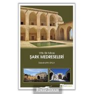 Yitik Bir Miras Şark Medreseleri - Sabahattin Bala