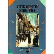 YITIK KENTIN KIRK YILI - KOZMAS POLITIS