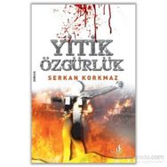 Yitik Özgürlük - Serkan Korkmaz