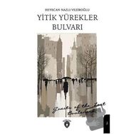 Yitik Yürekler Bulvarı - Heyecan Nazlı Veziroğlu