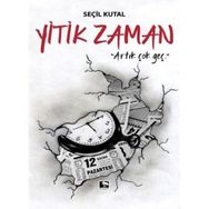 Yitik Zaman - Seçil Kutal