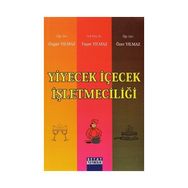 YIYECEK İÇECEK İŞLETMECILIĞI - ÖZER YILMAZ;ÖZGÜR YILMAZ;YAŞAR YILMAZ