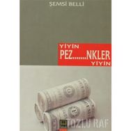 YIYIN PEZEVENKLER YIYIN - ŞEMSİ BELLI