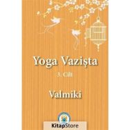 Yoga Vazişta 3. Cilt - Valmiki