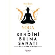 Yoga ve Kendini Bulma Sanatı - Bora Ercan