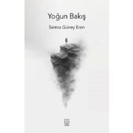 Yoğun Bakış - Semra Güney Eren
