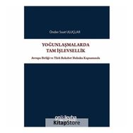 Yoğunlaşmalarda Tam İşlevsellik - Önder Suat Uluçlar