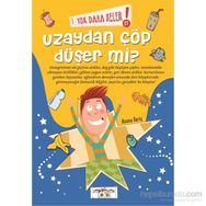 Yok Daha Neler! 09 Uzaydan Çöp Düşer mi? - Asena Meriç