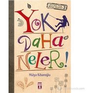 Yok Daha Neler - Hülya Kibaroğlu