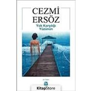 YOK KARŞILIĞI YÜZÜNÜN - CEZMI ERSÖZ