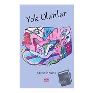Yok Olanlar - Seyfullah Aydın