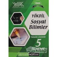 YÖKDİL Sosyal Bilimler Tamamı Çözümlü 5 Deneme - Pegem Akademi Yayınları Komisyon