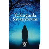 Yokluğunla Savaşıyorum - Yasemin Gökay