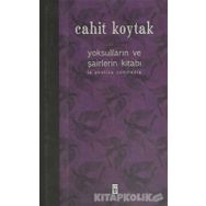 YOKSULLARIN VE ŞAİRLERİN KİTABI (İKİNCİ KITAP) - CAHIT KOYTAK