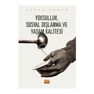 Yoksulluk, Sosyal Dışlanma ve Yaşam Kalitesi Nobel Bilimsel Eserler