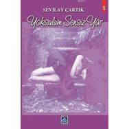 Yoksulum Sensiz Yar / Sevilay Çartık