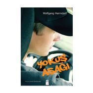 YOKUŞ AŞAĞI - WOLFGANG HERRNDORF