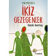 Yokyüzler 1 - İkiz Gezegenler - Habib Bekta
