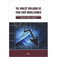 Yol Analizi Yaklaşımı ile Para Krizi Modellenmesi - Mehmet Mutlu Akıncı