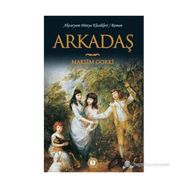 YOL ARKADAŞIM - MAKSIM GORKI