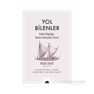 Yol Bilenler - Wade Davis