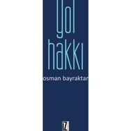 Yol Hakkı - Osman Bayraktar