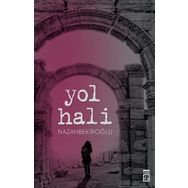 YOL HALI - NAZAN BEKİROĞLU