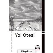 Yol Ötesi - Roen Medreo