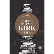 Yol Üstünde Kırk Eser