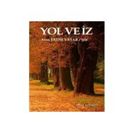 Yol ve İz - Arzu Erdiş Yaşar