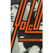 YOLCU - JOHN TWELVE HAWKS