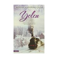 Yolcu - Mehtap Soyuduru Çiçek