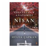 Yolculuğun Anatomisi Nisan - Hülya Çapkan